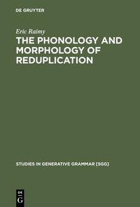 Produktbild: The Phonology and Morphology of Reduplication