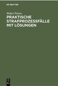 Produktbild: Praktische Strafproze&szlig;f&auml;lle mit L&ouml;sungen
