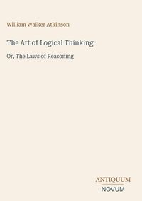 Produktbild: The Art of Logical Thinking