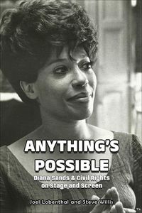 Produktbild: Anything's Possible: Diana Sands & Civil Rights on Stage and Screen