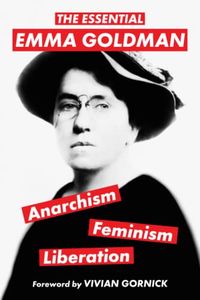 Produktbild: The Essential Emma Goldman-Anarchism, Feminism, Liberation (Warbler Classics Annotated Edition)