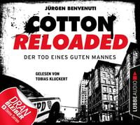Bild vom Artikel Cotton Reloaded: Der Tod eines guten Mannes vom Autor Jürgen Benvenuti