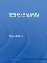 Produktbild: Strategic Basing and the Great Powers, 1200-2000