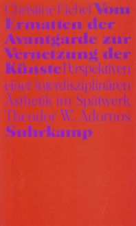 Produktbild: Vom Ermatten der Avantgarde zur Vernetzung der K&uuml;nste