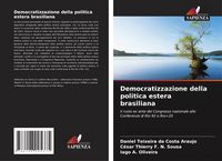 Produktbild: Democratizzazione della politica estera brasiliana