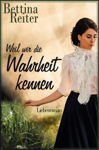 Produktbild: Weil wir die Wahrheit kennen