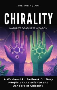Produktbild: Chirality: Nature's Deadliest Weapon