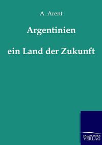 Produktbild: Argentinien - ein Land der Zukunft