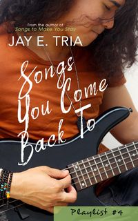 Bild vom Artikel Songs You Come Back To (Playlist, #4) vom Autor Jay E. Tria
