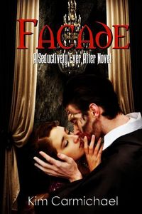 Produktbild: Facade: A Seductively Ever After Novel