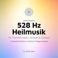 Bild vom Artikel Frequenzbasierte 528 Hz Heilmusik für Transformation, Wunder und Zeichen vom Autor Institut für Klangheilung