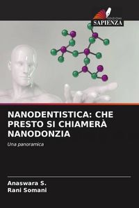 Produktbild: Nanodentistica: Che Presto Si Chiamer&agrave; Nanodonzia