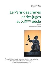 Produktbild: Le Paris criminel et judiciaire du XIX&egrave;me si&egrave;cle 2