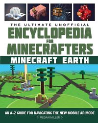 Produktbild: The Ultimate Unofficial Encyclopedia for Minecrafters: Earth