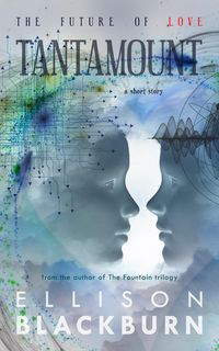 Produktbild: Tantamount (The Future of Love)