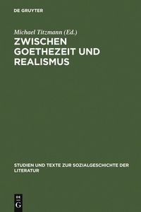 Produktbild: Zwischen Goethezeit und Realismus