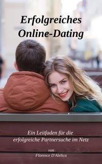 Erfolgreiches Online-Dating