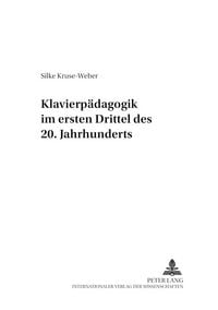 Produktbild: Klavierp&auml;dagogik im ersten Drittel des 20. Jahrhunderts