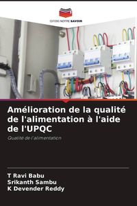 Produktbild: Am&eacute;lioration de la qualit&eacute; de l'alimentation &agrave; l'aide de l'UPQC