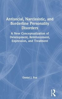 Produktbild: Antisocial, Narcissistic, and Borderline Personality Disorders