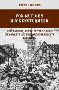 Produktbild: Von mutigen M&uuml;ckenst&uuml;rmern