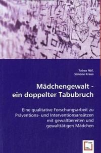 Produktbild: N&auml;f, T: M&auml;dchengewalt - ein doppelter Tabubruch