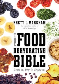 Produktbild: The Food Dehydrating Bible