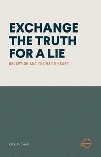 Produktbild: Exchange The Truth For a Lie