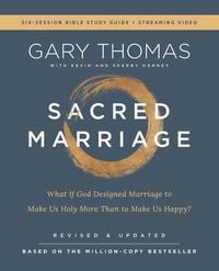 Produktbild: Sacred Marriage Bible Study Guide plus Streaming Video, Revised and Updated