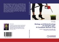 Produktbild: Biology and Biotechnology of Jatropha spp.: A Candidate Biofuel Crop