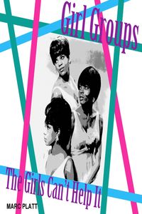 Produktbild: The Girls Can't Help It (Pop Gallery eBooks, #12)