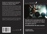 Produktbild: Estudio de la prevalencia de la discinesia escapular en 3 tipos de agarre para el levantamiento de peso muerto