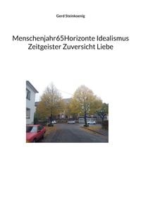 Produktbild: Menschenjahr65Horizonte Idealismus Zeitgeister Zuversicht Liebe