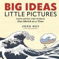 Bild vom Artikel Big Ideas, Little Pictures vom Autor Jono Hey