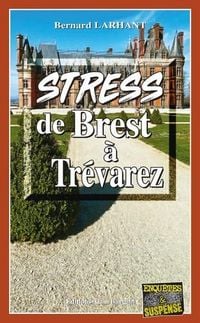 Produktbild: Stress de Brest a Trevarez