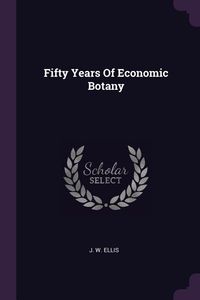 Produktbild: Fifty Years Of Economic Botany