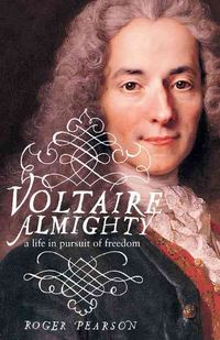 Produktbild: Voltaire Almighty: A Life in Pursuit of Freedom