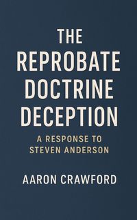 Produktbild: The Reprobate Doctrine Deception