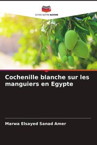 Produktbild: Cochenille blanche sur les manguiers en Egypte