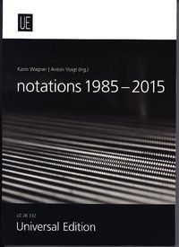 Produktbild: Wagner, K: notations 1985 - 2015