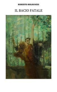 Produktbild: Il bacio fatale