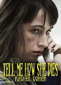 Produktbild: Tell Me How She Dies