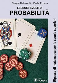 Produktbild: Esercizi svolti di probabilit&agrave;. Ripasso di matematica per le scuole superiori