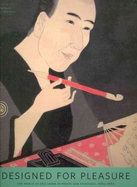 Produktbild: Designed for Pleasure: The World of EDO Japan in Prints and Paintings, 1680-1860
