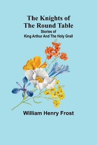 Produktbild: The Knights of the Round Table