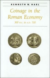 Produktbild: Coinage in the Roman Economy, 300 B.C. to A.D. 700