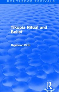 Produktbild: Firth, R: Tikopia Ritual and Belief