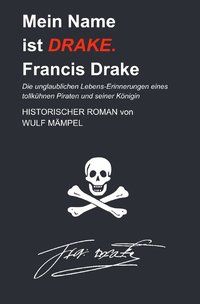 Produktbild: Mein Name ist Drake. Francis Drake