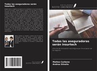 Produktbild: Todas las aseguradoras ser&aacute;n insurtech