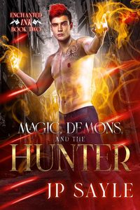 Produktbild: Magic, Demon and the Hunter (Enchanted Ink, #1)